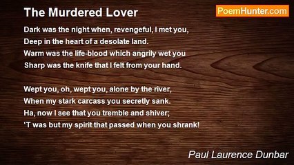 Paul Laurence Dunbar - The Murdered Lover