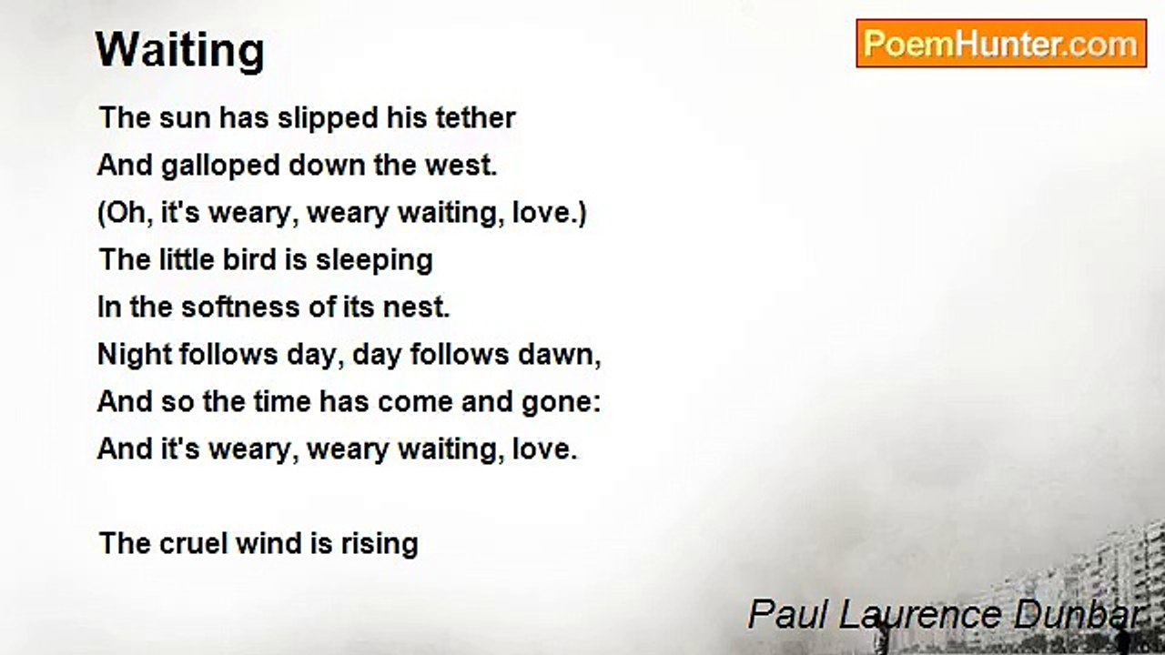 Paul Laurence Dunbar - Waiting
