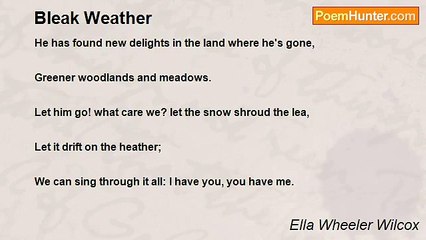 Ella Wheeler Wilcox - Bleak Weather