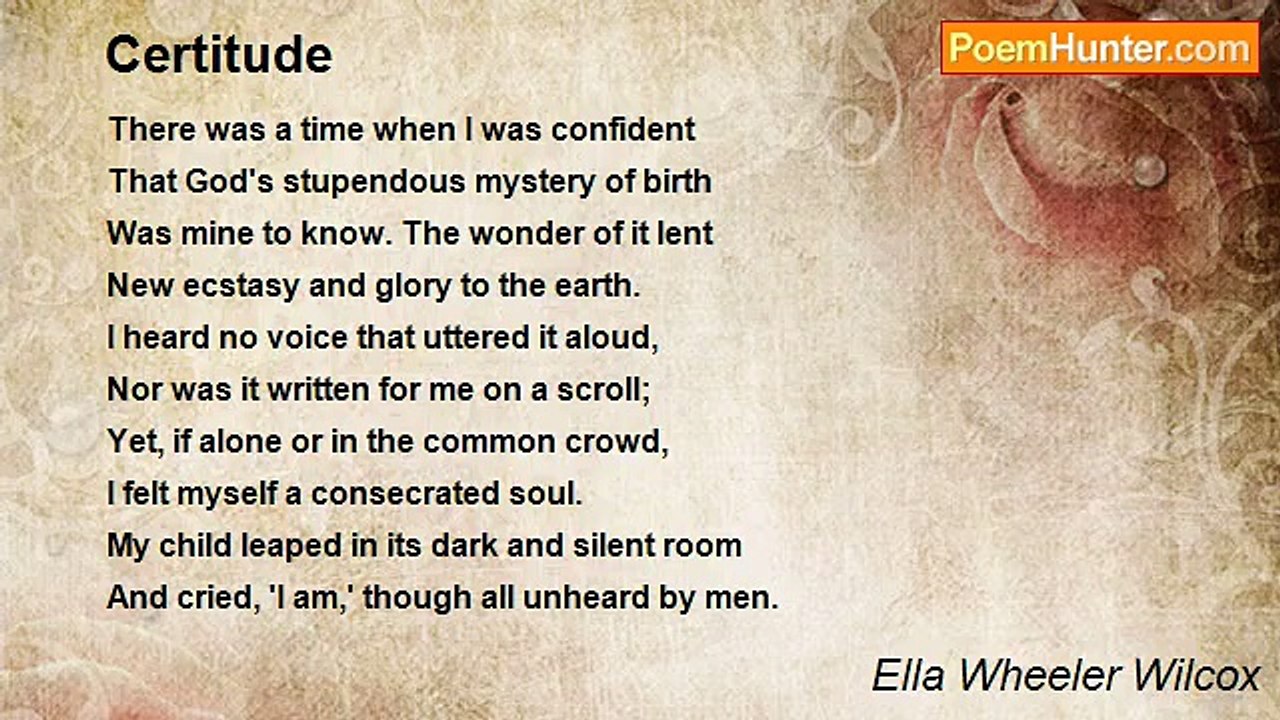 Ella Wheeler Wilcox - Certitude