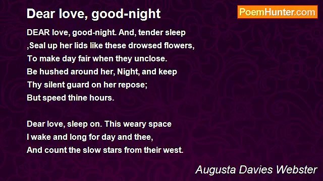 Augusta Davies Webster - Dear love, good-night
