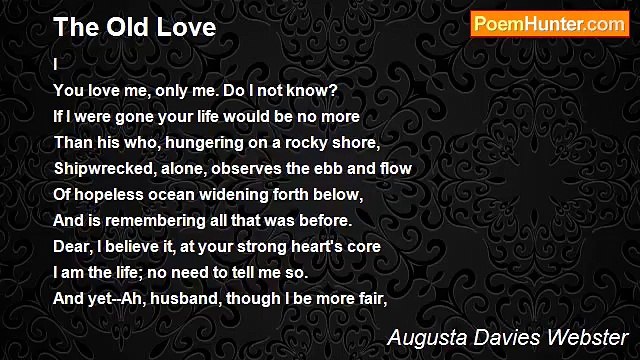 Augusta Davies Webster - The Old Love