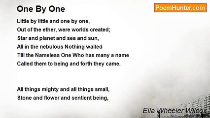 Ella Wheeler Wilcox - One By One