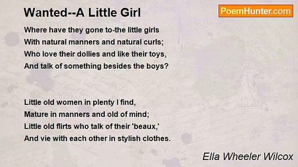 Ella Wheeler Wilcox - Wanted--A Little Girl