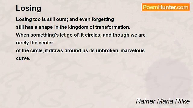 Rainer Maria Rilke - Losing