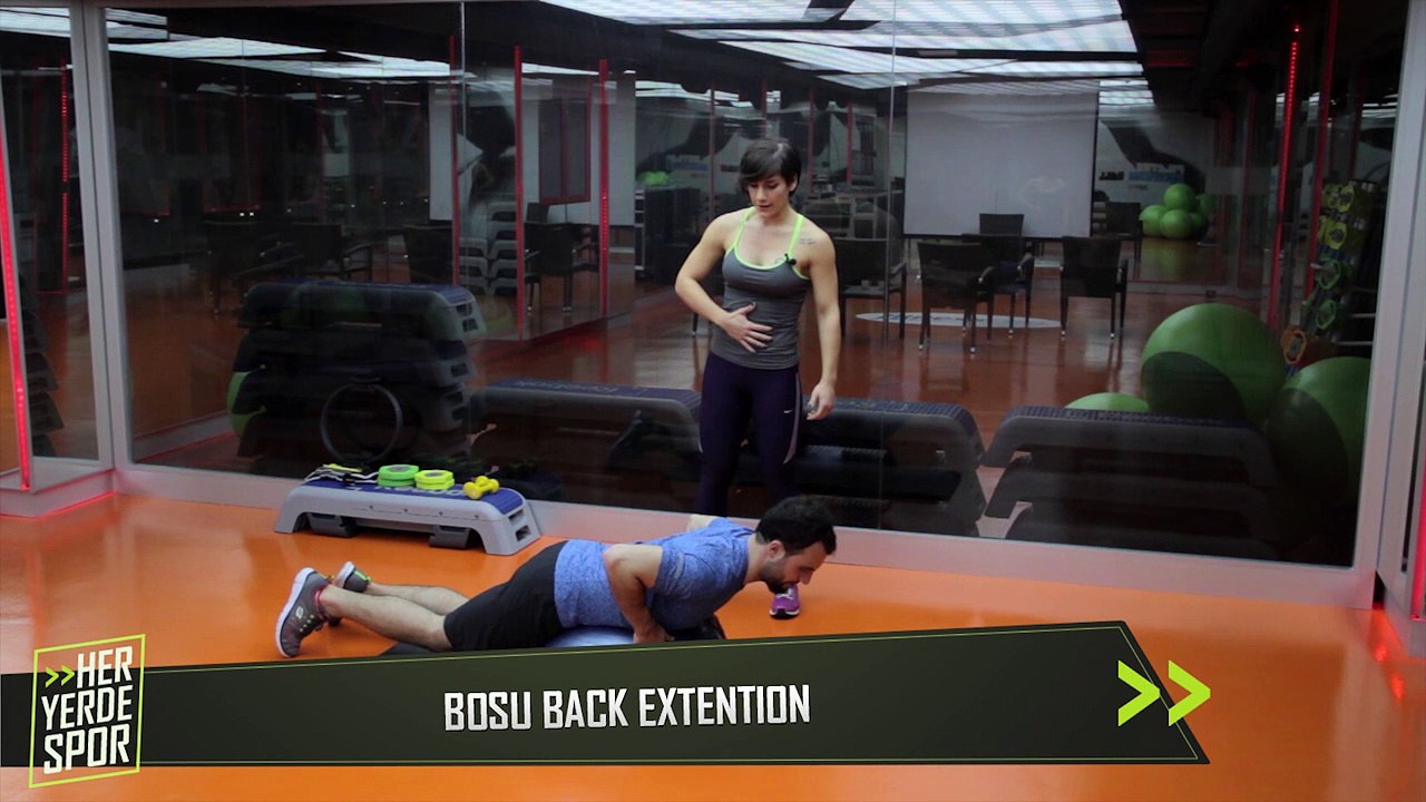 Sırt Kaslarını Çalıştırmak için "Bosu Back Extention" - Her Yerde Spor
