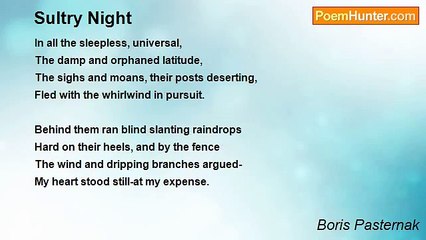 Boris Pasternak - Sultry Night