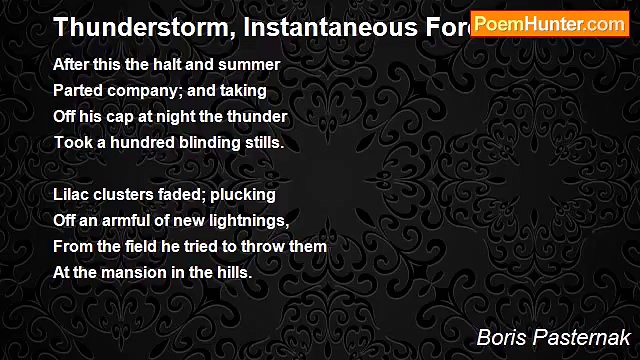 Boris Pasternak - Thunderstorm, Instantaneous Forever
