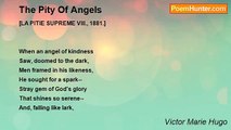 Victor Marie Hugo - The Pity Of Angels