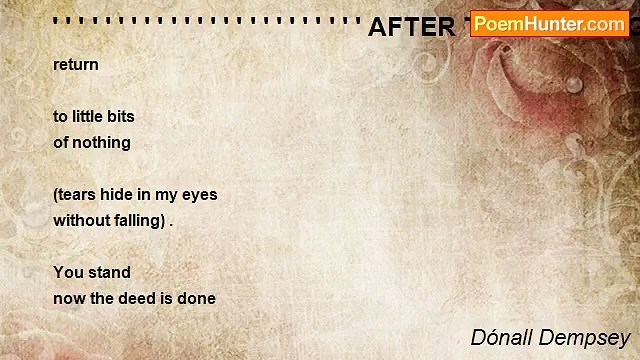 Dónall Dempsey - ' ' ' ' ' ' ' ' ' ' ' ' ' ' ' ' ' ' ' ' ' ' ' ' AFTER THE BANGING OF THE DOOR