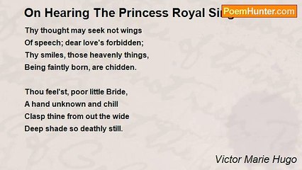 Victor Marie Hugo - On Hearing The Princess Royal Sing