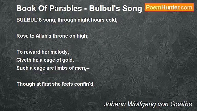 Johann Wolfgang von Goethe - Book Of Parables - Bulbul's Song