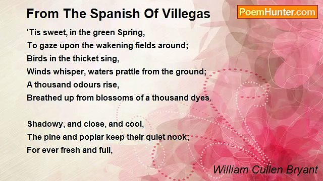 William Cullen Bryant - From The Spanish Of Villegas