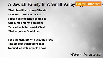 William Wordsworth - A Jewish Family In A Small Valley Opposite St. Goar, Upon The Rhine
