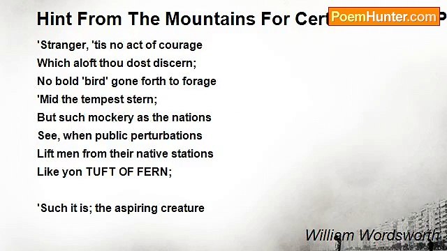 William Wordsworth - Hint From The Mountains For Certain Political Pretenders