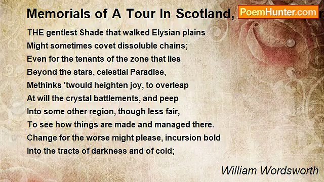 William Wordsworth - Memorials of A Tour In Scotland, 1803 I. Departure From The Vale Of Grasmere, August 1803