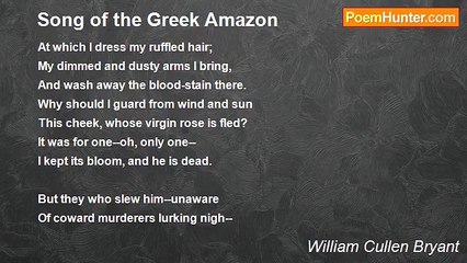 William Cullen Bryant - Song of the Greek Amazon