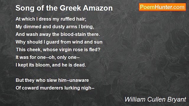 William Cullen Bryant - Song of the Greek Amazon