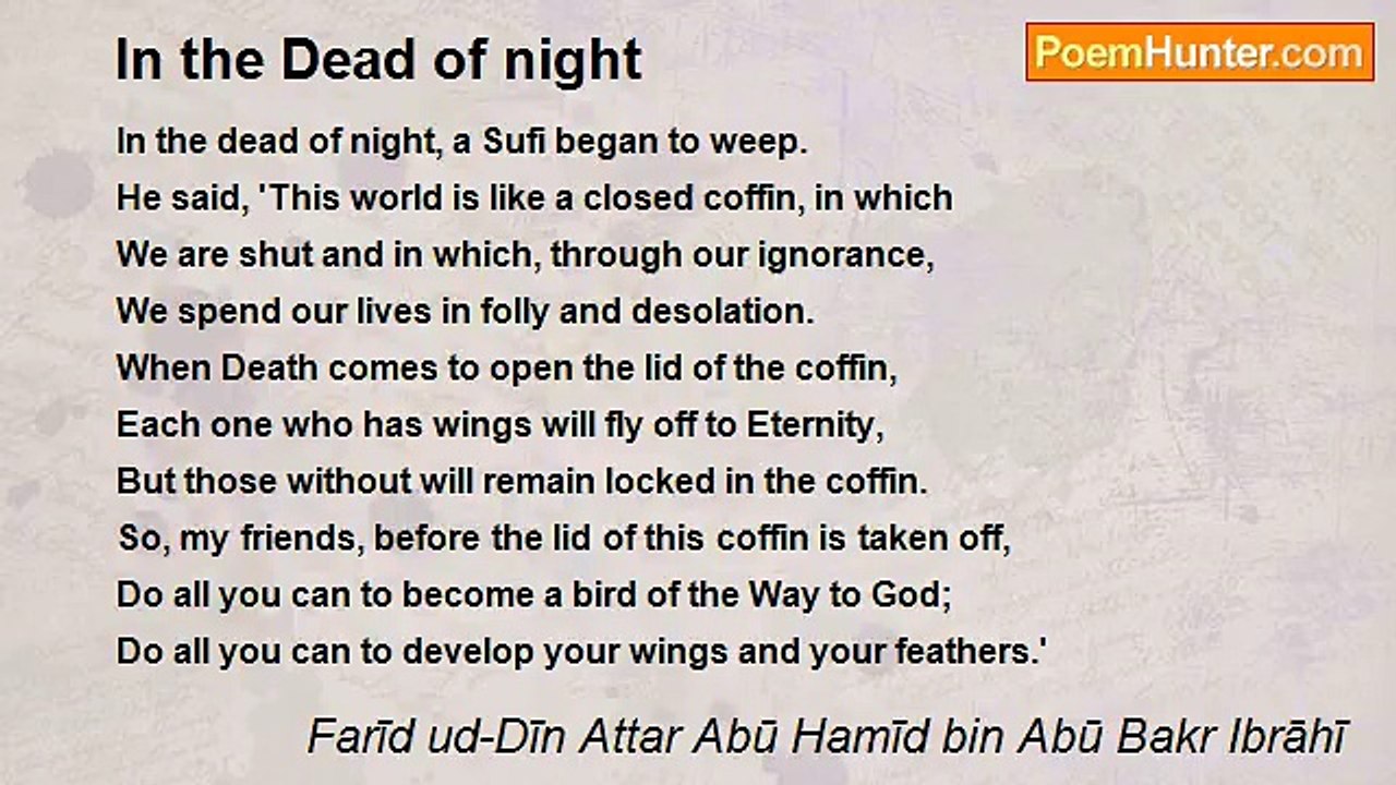 Farīd ud-Dīn Attar Abū Hamīd bin Abū Bakr Ibrāhī - In the Dead of night