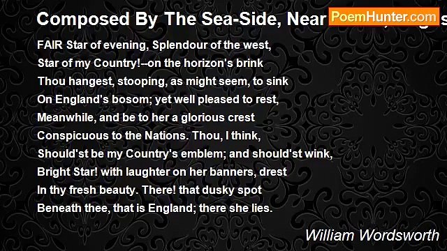 William Wordsworth - Composed By The Sea-Side, Near Calais, August 1802