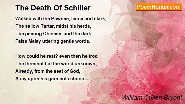 William Cullen Bryant - The Death Of Schiller