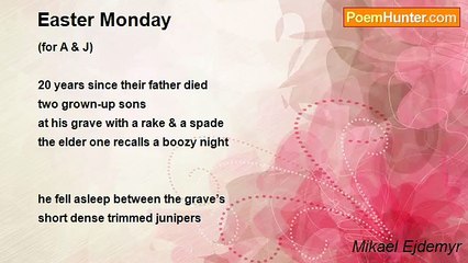 Mikael Ejdemyr - Easter Monday