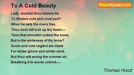 Thomas Hood - To A Cold Beauty