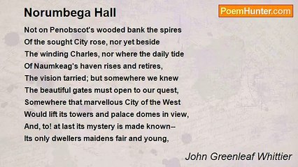 John Greenleaf Whittier - Norumbega Hall