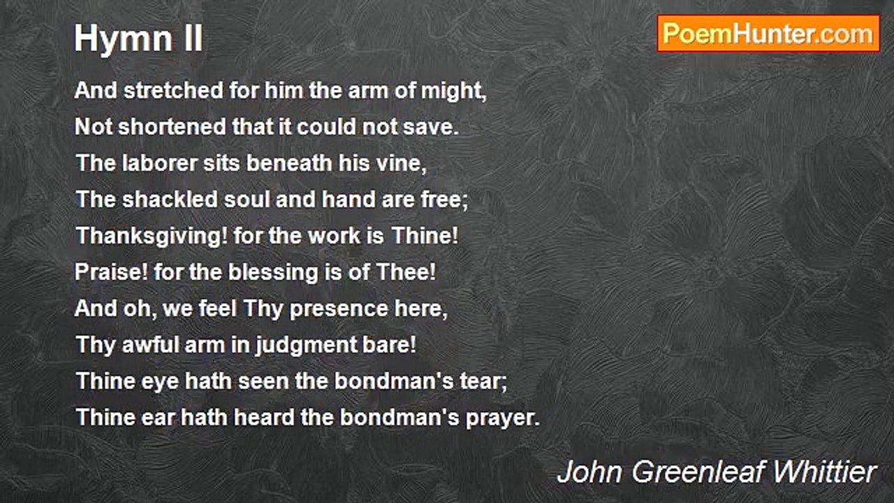 John Greenleaf Whittier - Hymn II