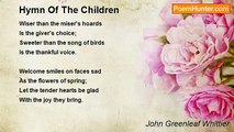 John Greenleaf Whittier - Hymn Of The Children