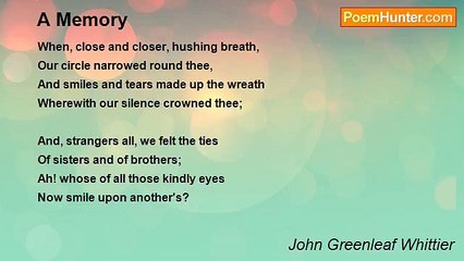 John Greenleaf Whittier - A Memory