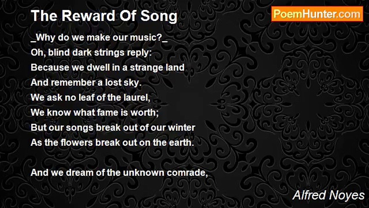 Alfred Noyes - The Reward Of Song