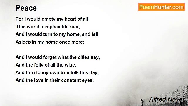 Alfred Noyes - Peace
