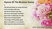 John Greenleaf Whittier - Hymns Of The Brahmo Somaj