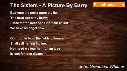 John Greenleaf Whittier - The Sisters - A Picture By Barry