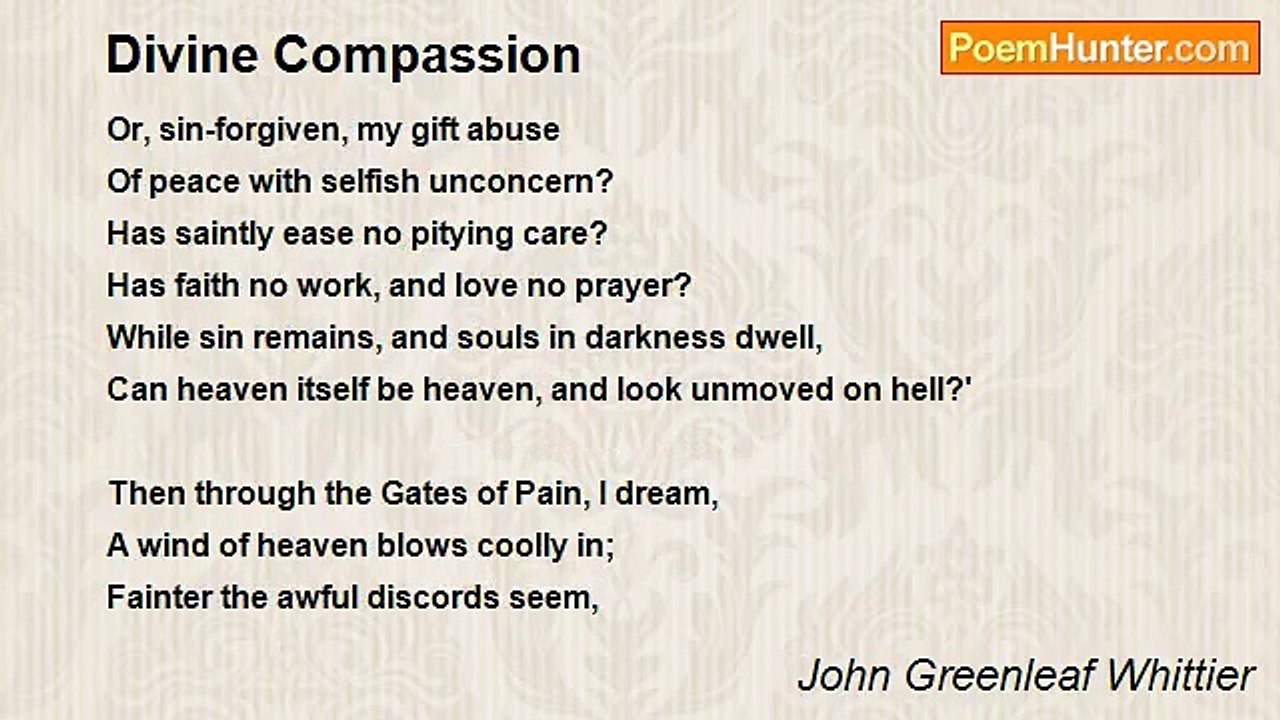 John Greenleaf Whittier - Divine Compassion