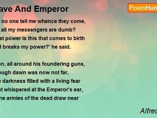 Alfred Noyes - Slave And Emperor