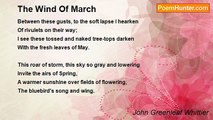 John Greenleaf Whittier - The Wind Of March