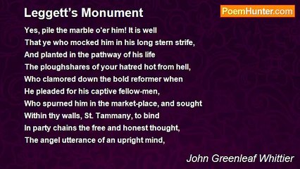 John Greenleaf Whittier - Leggett’s Monument