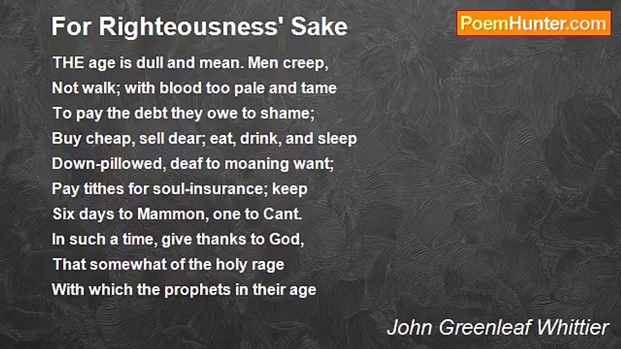John Greenleaf Whittier - For Righteousness' Sake