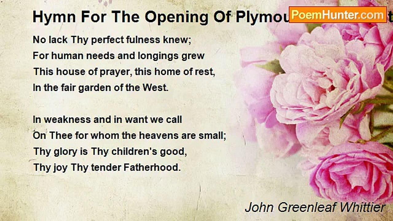 John Greenleaf Whittier - Hymn For The Opening Of Plymouth Church, St. Paul, Minnesota