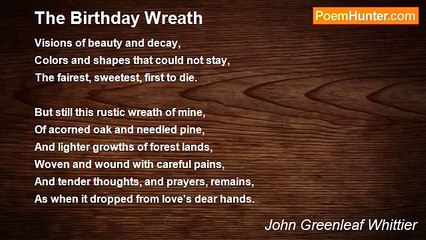 John Greenleaf Whittier - The Birthday Wreath
