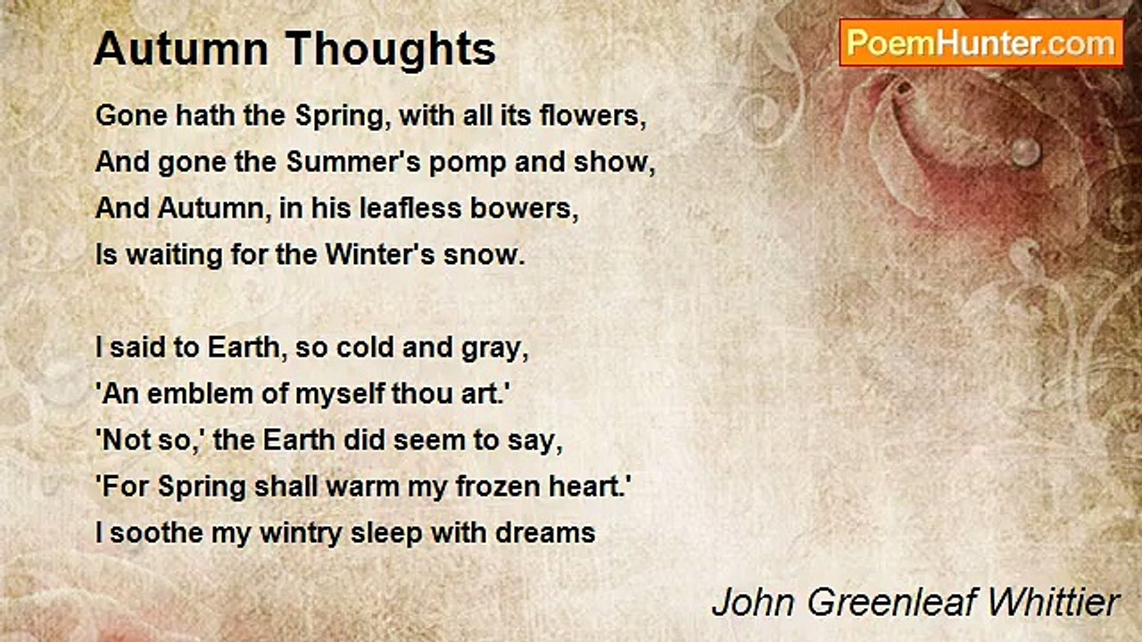 John Greenleaf Whittier - Autumn Thoughts