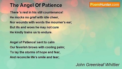 John Greenleaf Whittier - The Angel Of Patience