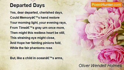 Oliver Wendell Holmes - Departed Days