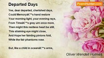 Oliver Wendell Holmes - Departed Days