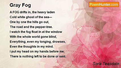 Sara Teasdale - Gray Fog