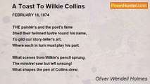 Oliver Wendell Holmes - A Toast To Wilkie Collins