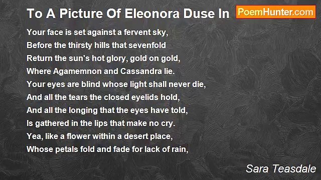 Sara Teasdale - To A Picture Of Eleonora Duse In