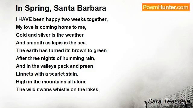 Sara Teasdale - In Spring, Santa Barbara